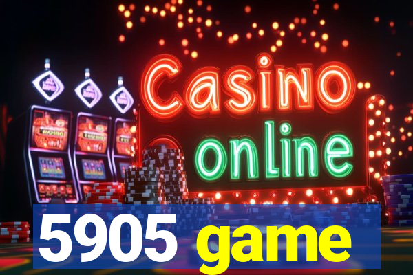 5905 game